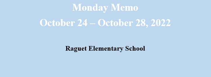Monday Memo week of October 24 through October 28