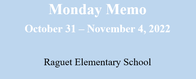 Monday Memo October 31 through November 4
