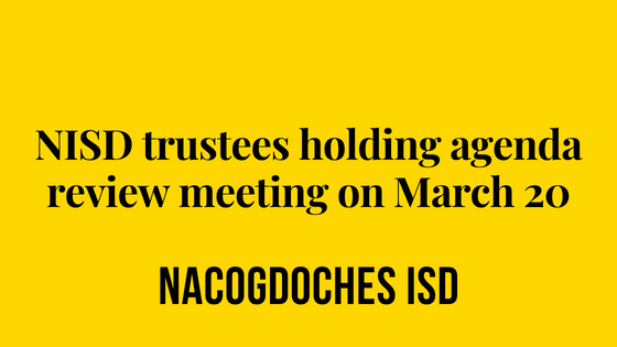 NISD trustees holding agenda review meeting on March 20