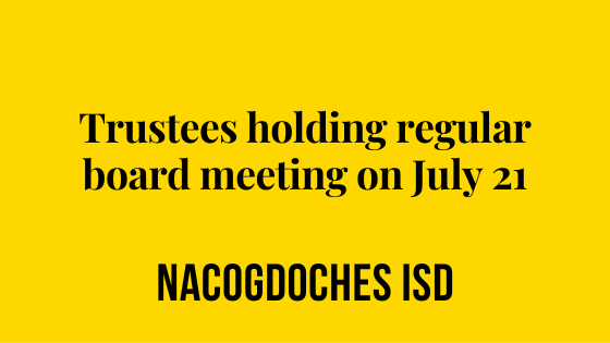 Trustees holding regular board meeting on July 21