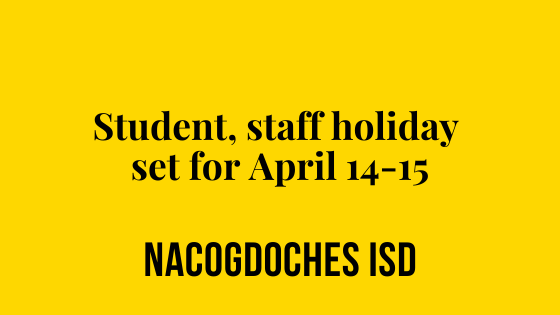Staff, student holiday set for April 14-15