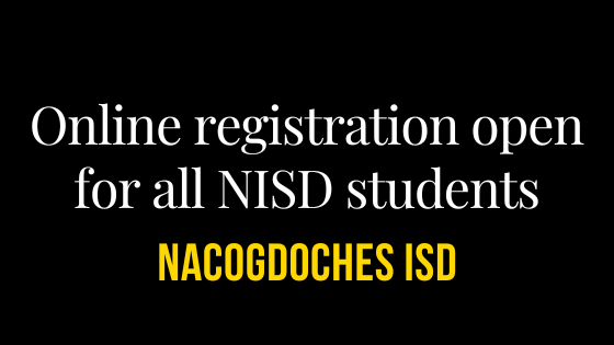 Online registration is open for all NISD students