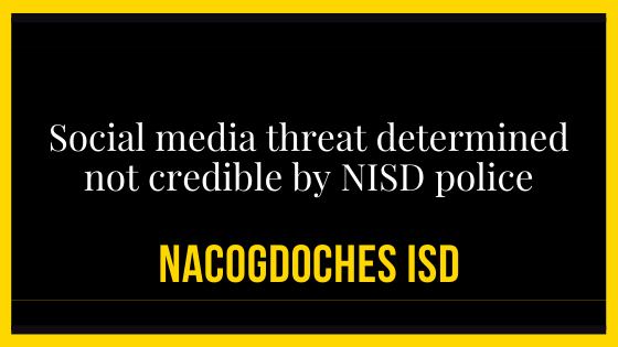 Social media threat determined not credible by NISD police