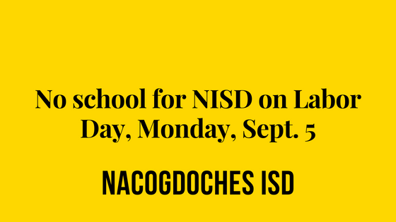 No school for NISD on Labor Day