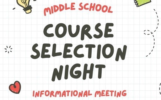 Middle School Course Selection Night