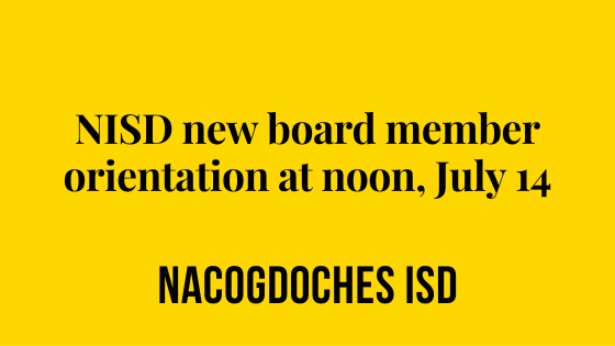 NISD new board member orientation at noon, July 14