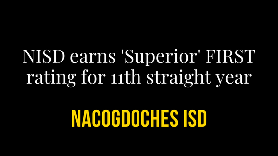 NISD earns 'Superior' FIRST rating for 11th straight year